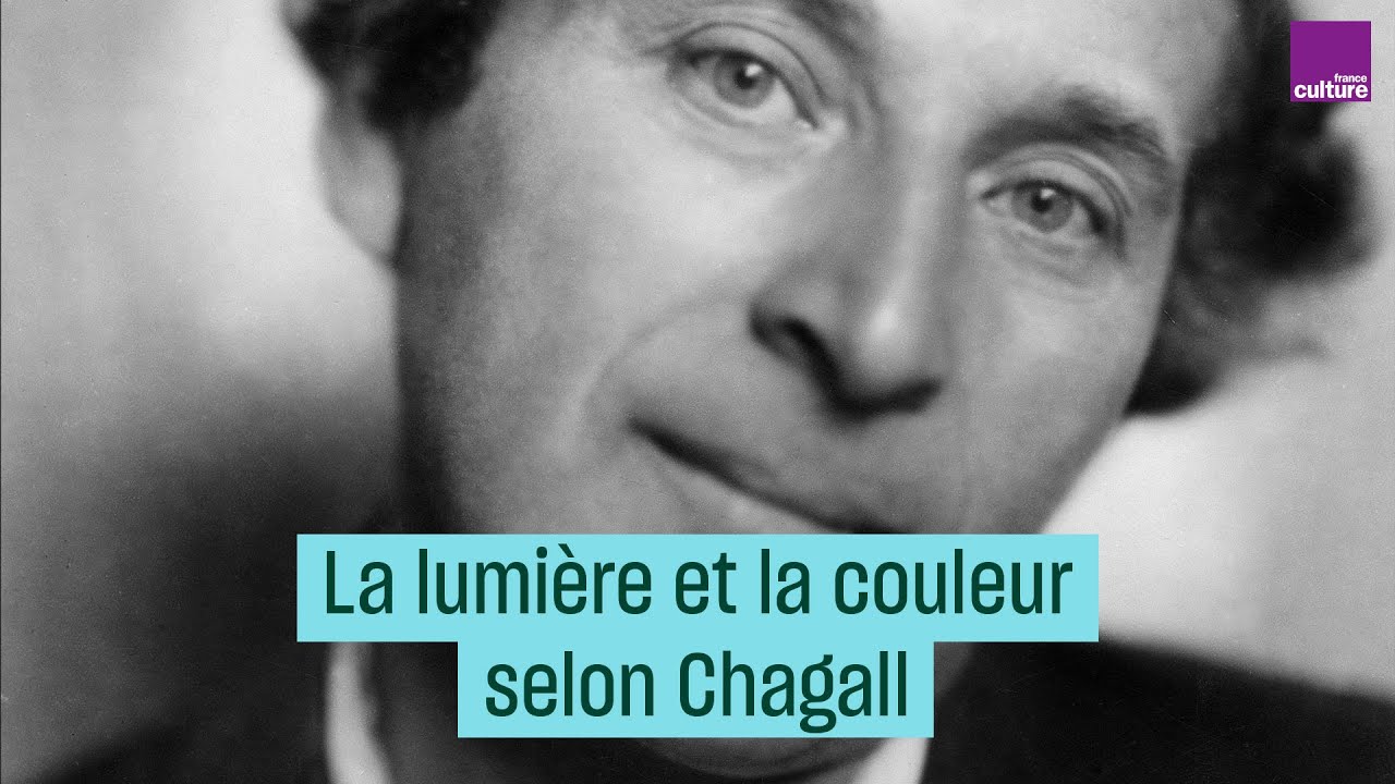 La lumière et la couleur selon Chagall - #CulturePrime