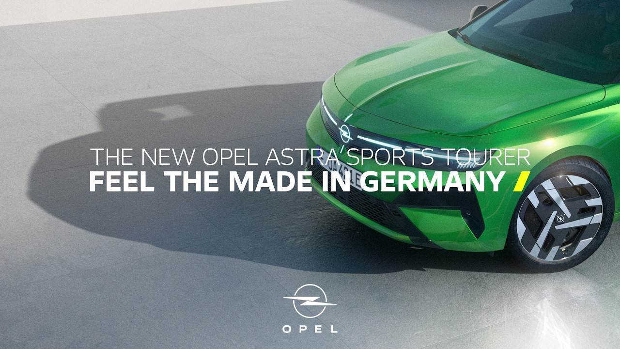 The New Opel Astra Sports Tourer: Feel the MADE IN GERMANY️ ​