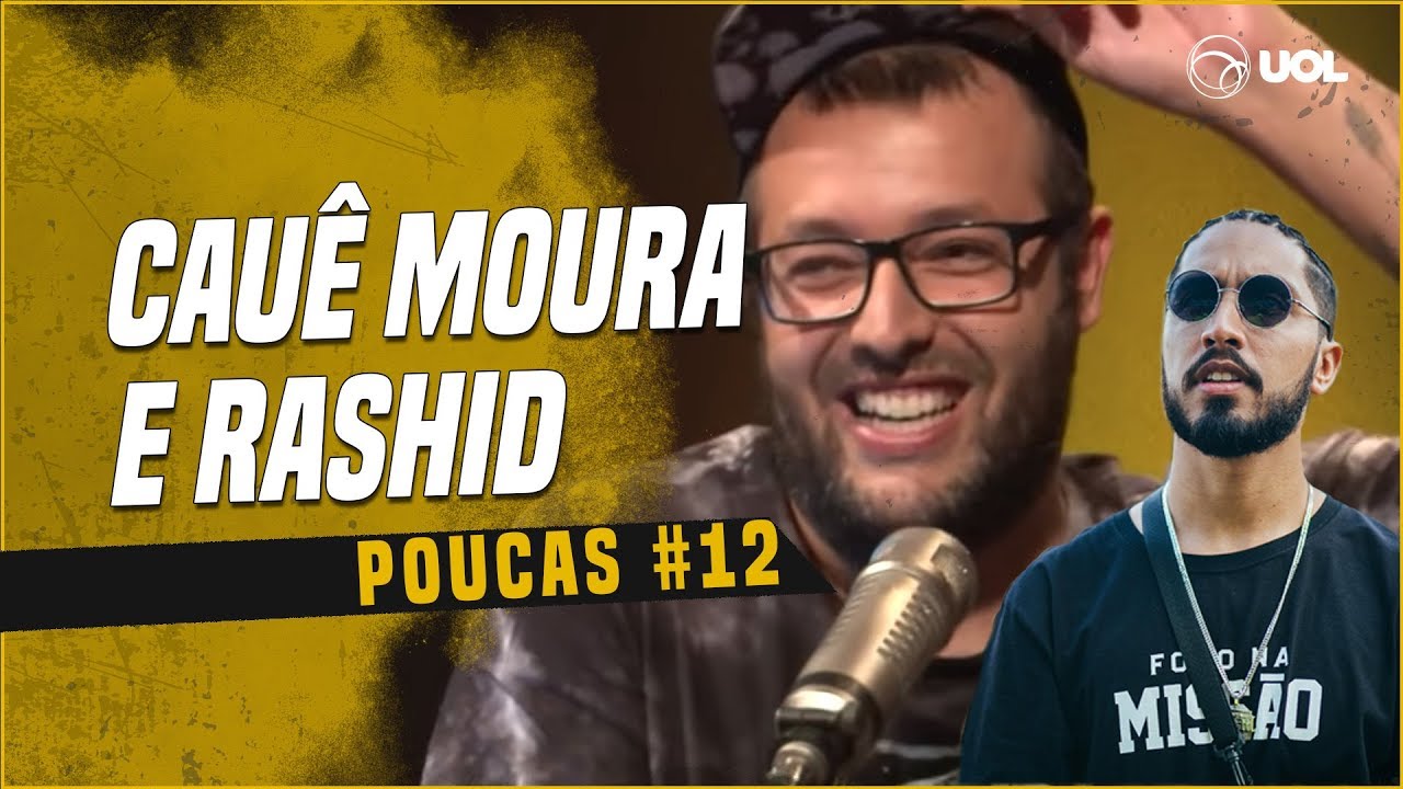 CAUÊ MOURA + RASHID | POUCAS #12
