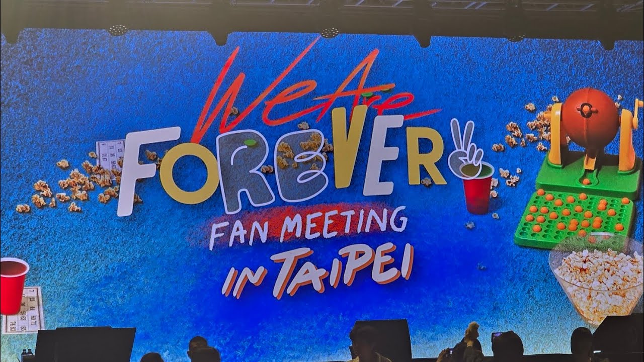 WE ARE FOREVER IN TAIPEI  (11/02/24) #WeAreForeverinTaipei #WeAreSeries