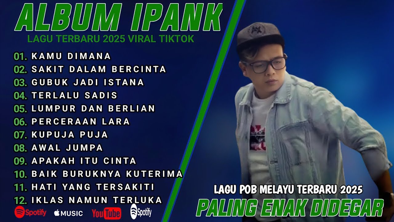KAMU DIMANA - IPANK FULL ALBUM TERBAIK (LIRIK) APAKAH ITU CINTA - LAGU POP MELAYU TERBARU 2025