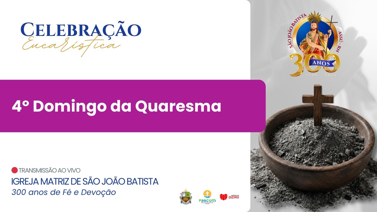 4° Domingo da Quaresma | 19h