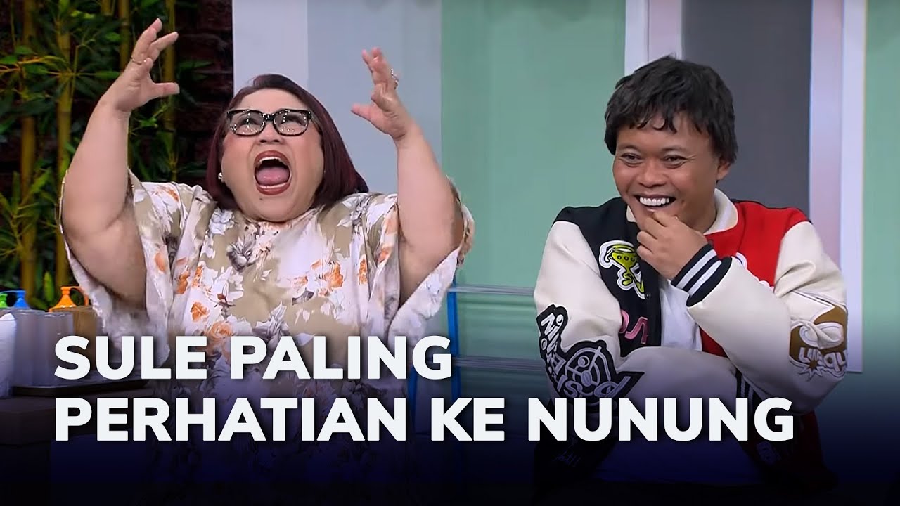 SULE & NUNUNG MENGINGAT KENANGAN BERSAMA INI TALK SHOW - INI BARU SAHUR EPS 8 (3/6)