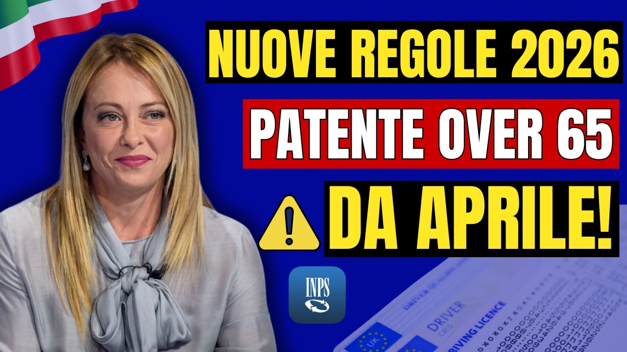 NUOVE NORME PATENTE 2026: In Vigore da Aprile | Avviso Over 65! - INPS
