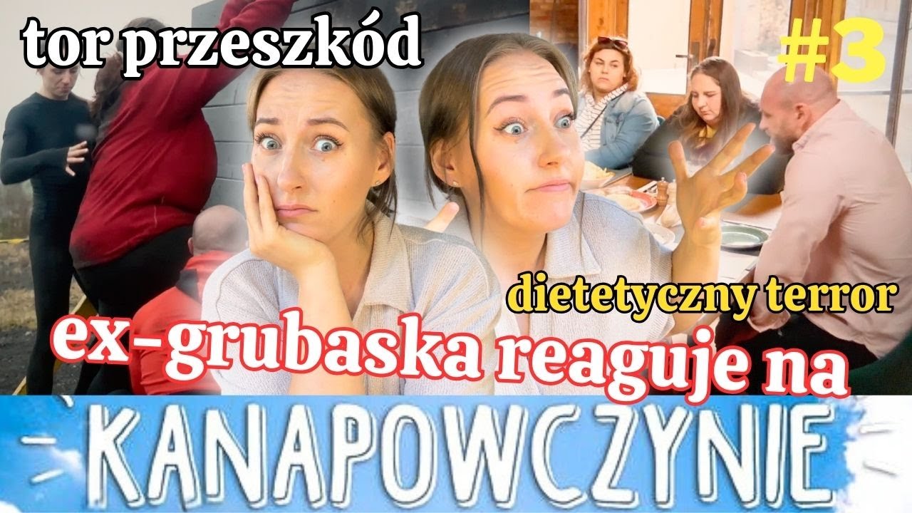 TOR PRZESZK&Oacute;D, RYGORYSTYCZNA DIETA // Czy dziewczyny dadzą radę? // Kanapowczynie odc. 3 s.1