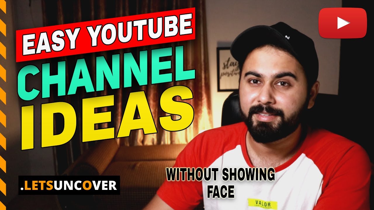 7 Best YouTube Channel Ideas [Without Showing your Face] - Lets Uncover
