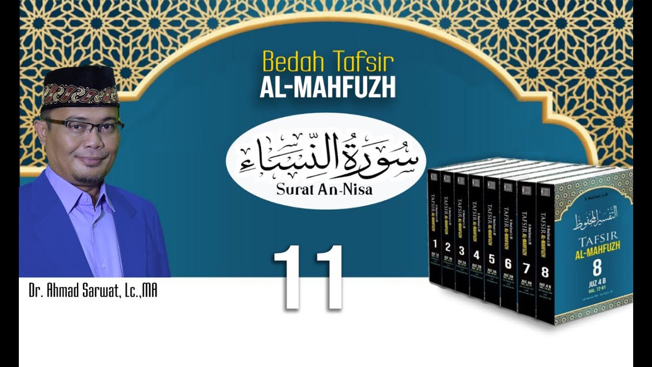 Tafsir Al-Mahfudz Surat An-Nisa ayat 11  - Ust. Dr. Ahmad Sarwat, Lc. MA