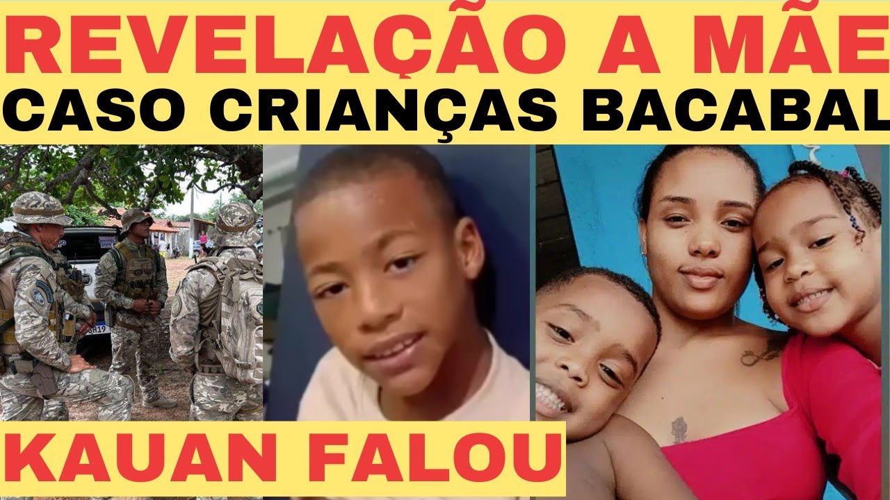 🚨 BOMBA CRIANÇAS DE BACABAL RELATOS QUE PODEM 