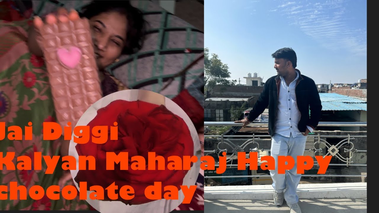 Jay  Diggi Kalyan Jiii maharaja happy chocolate day #vlog 
