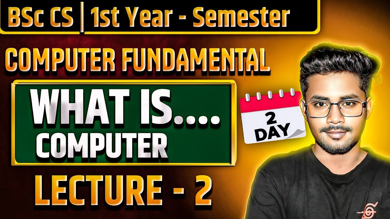 What is computer | Computer fundamentals | bsc cs 1st year semester computer science classes