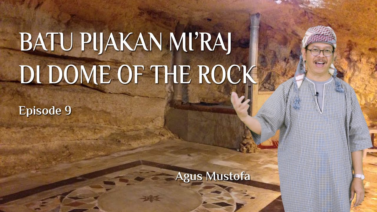 Jejak Langkah eps. 9 - BATU PIJAKAN MI’RAJ DI DOME OF THE ROCK