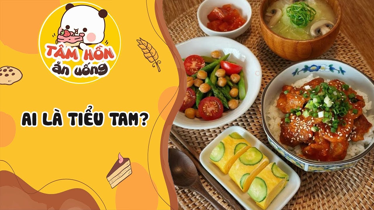 Tâm sự số 990 ✨ AI LÀ TIỂU TAM ✨ Tâm Hồn Ăn Uống