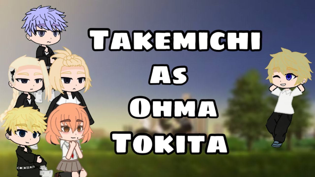 Tokyo Revengers react to Takemichi as Ohma Tokita // 🇧🇷🇺🇸 // Hiki Gacha