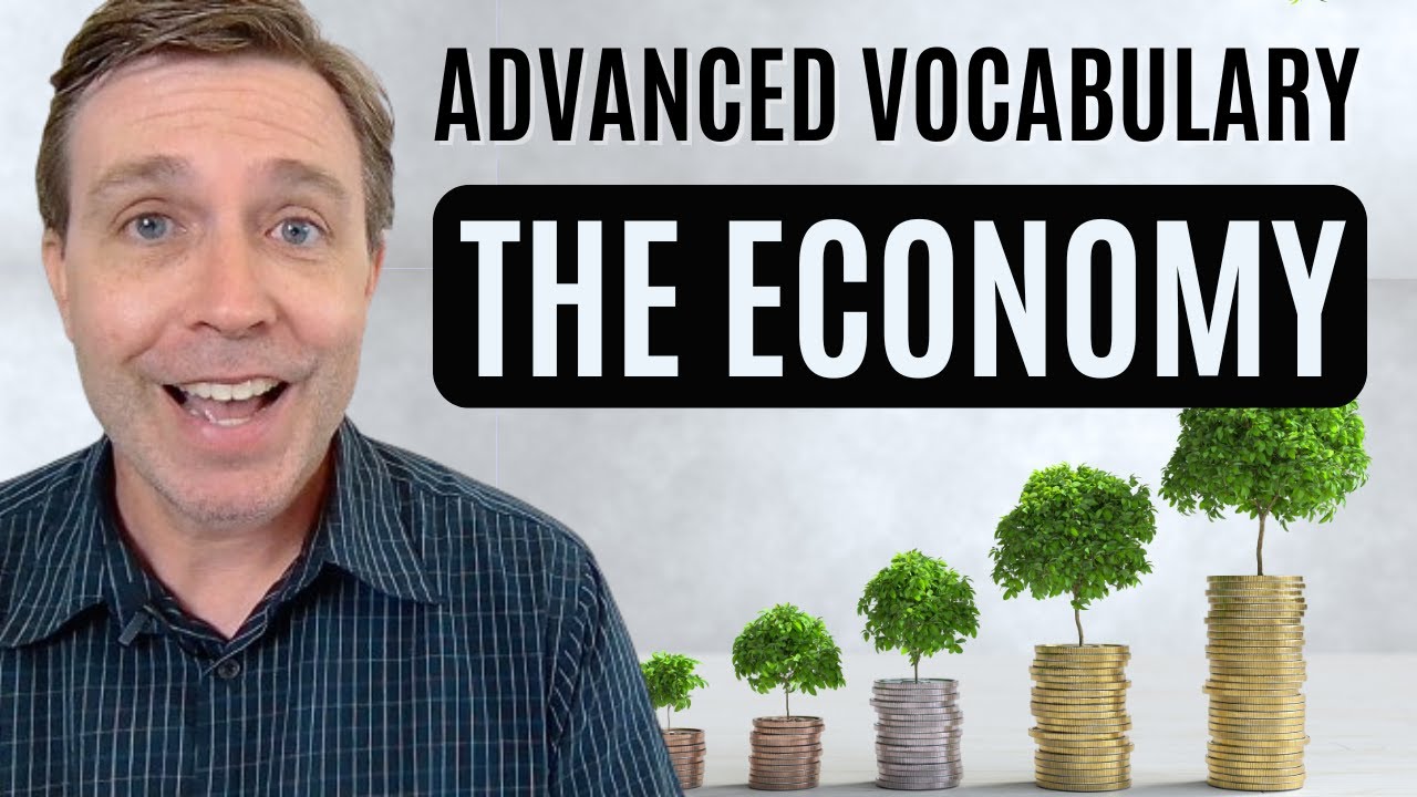 Advanced Vocabulary to Talk About the ECONOMY 💵