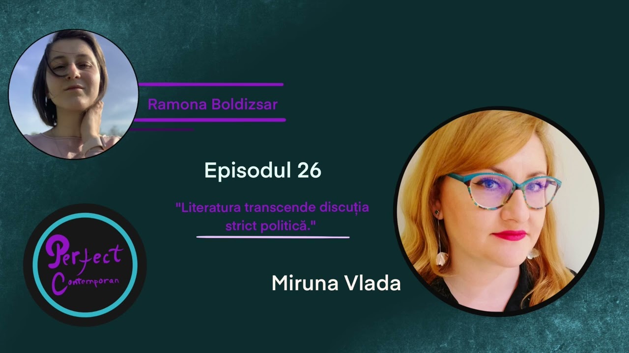 Miruna Vlada: “Literatura transcende discuția strict politică”