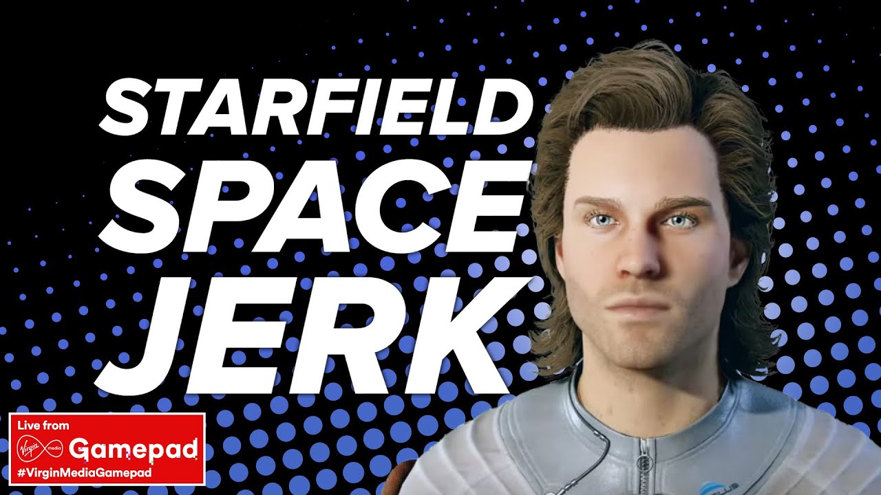 Starfield: BEING A MASSIVE JERK IN SPACE | Virgin Media Gamepad