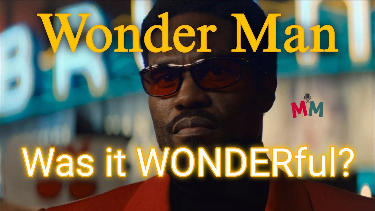 Wonder Man worth the watch?