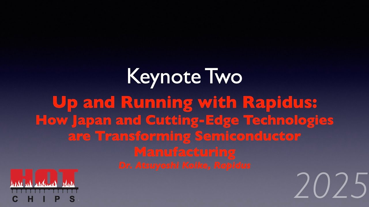 HC2025-K2: Up and Running with Rapidus