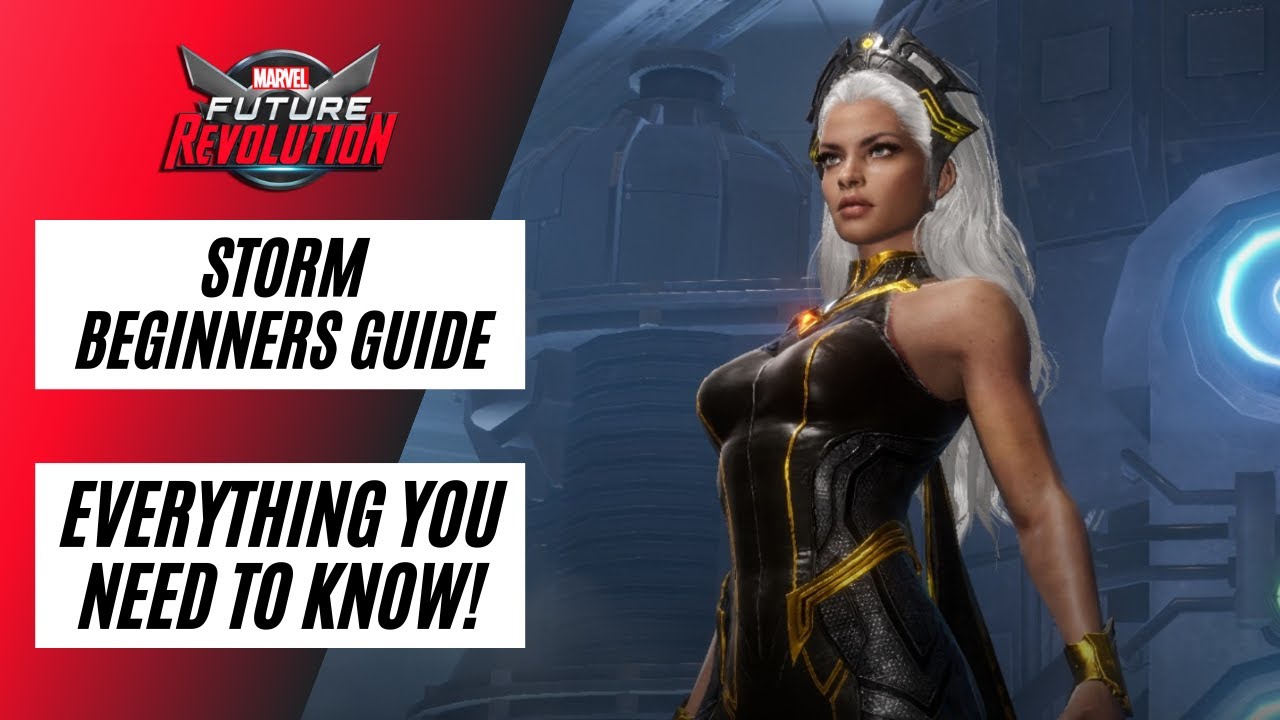 MARVEL FUTURE REVOLUTION | STORM BEGINNERS GUIDE | EVERYTHING YOU NEED TO KNOW!