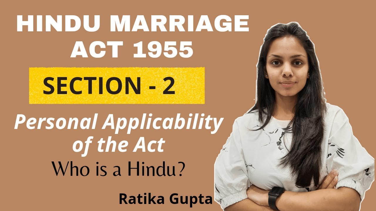 Section - 2 Personal Applicability of the Act | Who is a Hindu | Hindu Marriage Act 1955