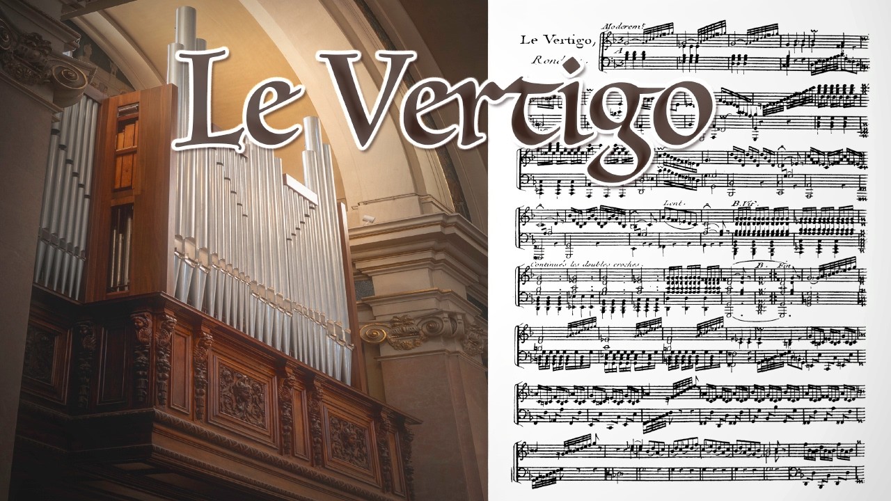 🎵 Pancrace Royer -  LE VERTIGO - Villasanta Organ