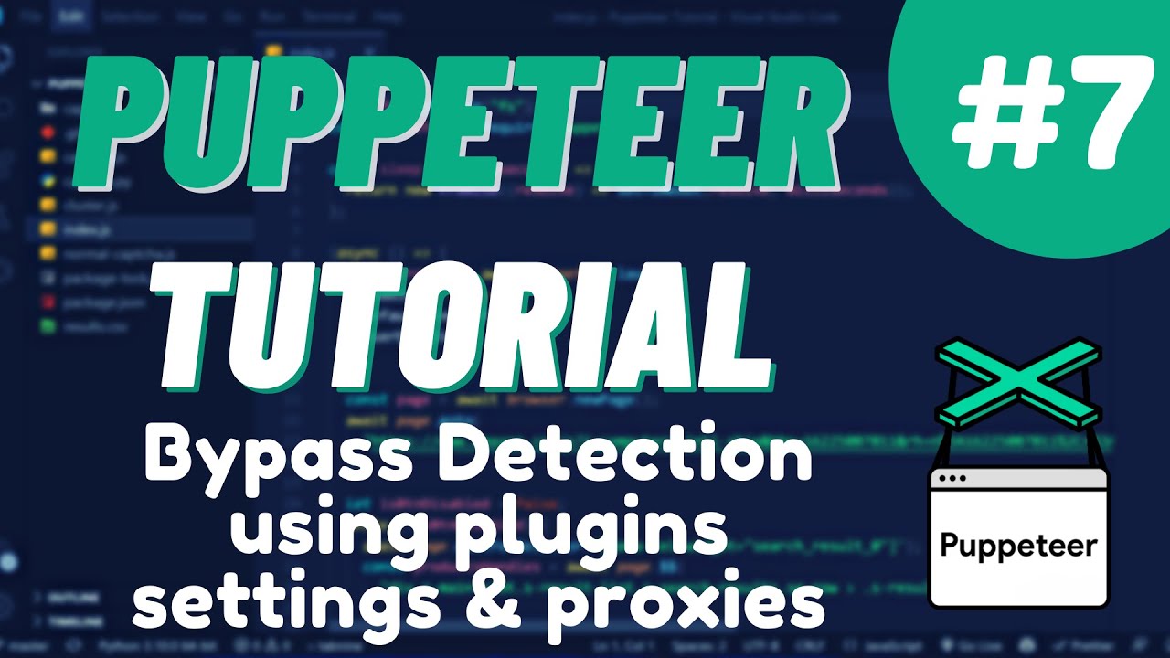 Урок Nodejs Puppeteer №7 — Обход обнаружения с помощью плагинов, настроек и прокси