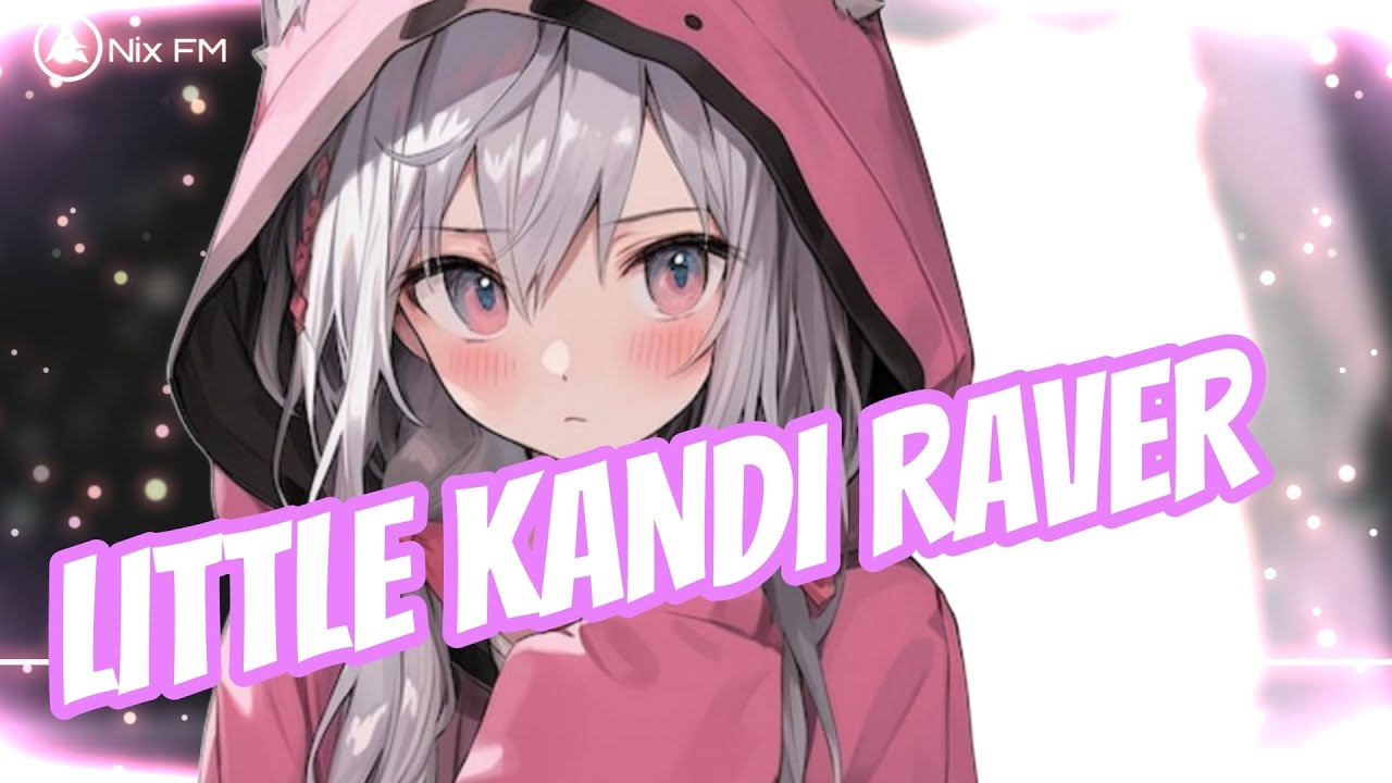Nightcore - Little Kandi Raver, S3RL (Antianz Remix) Hardstyle