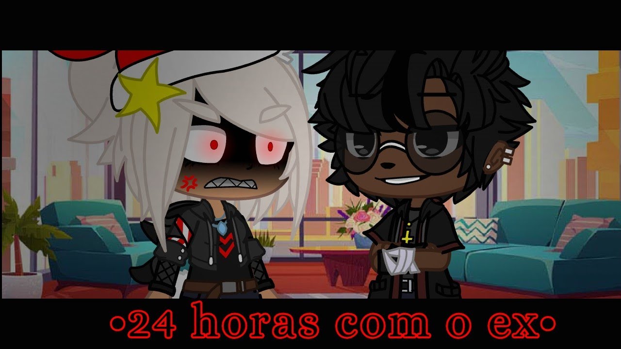 •24 horas com o ex• ~•||Gacha-Club Desafio+participação||•~ [Studios-Gaster]@G0LDEN_DUST_OFICIAL
