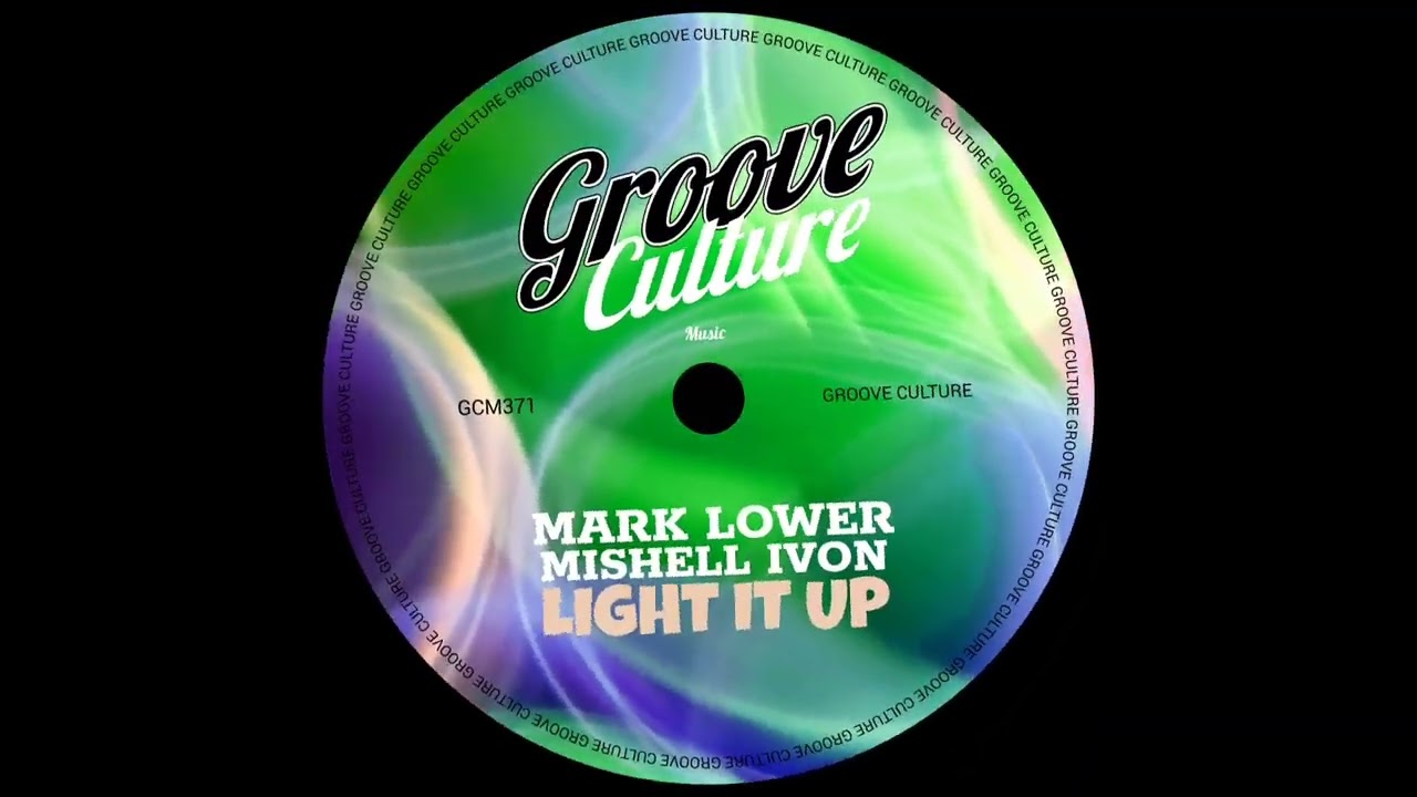Mark Lower & Mishell Ivon - Light It Up