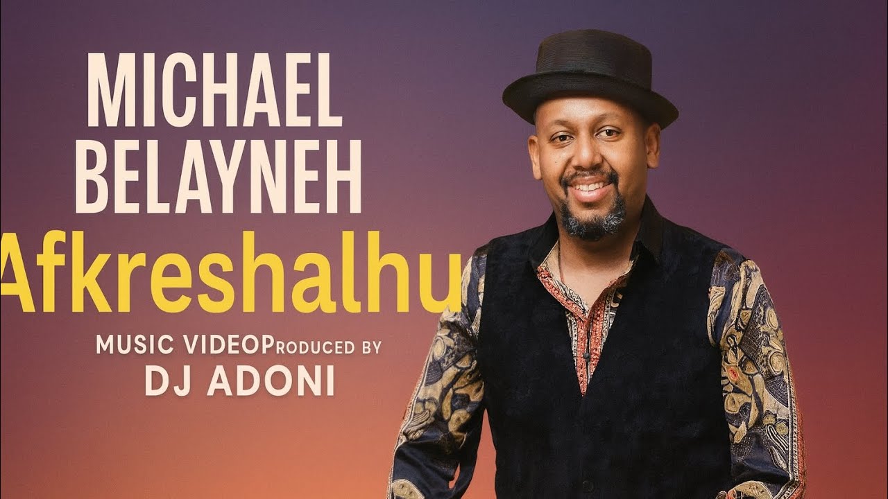 Michael belayneh - Afkreshalhu New remix DJ ADONI 
