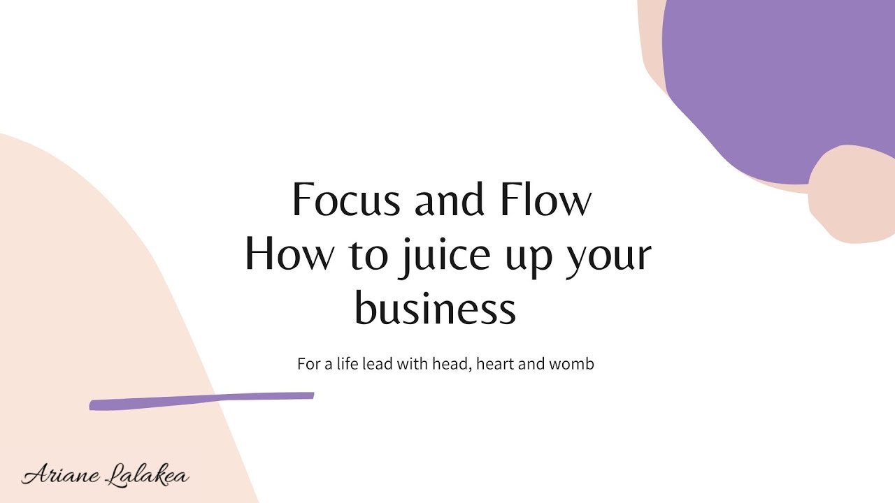 Focus and Flow - Free Eros in Business Masterclass