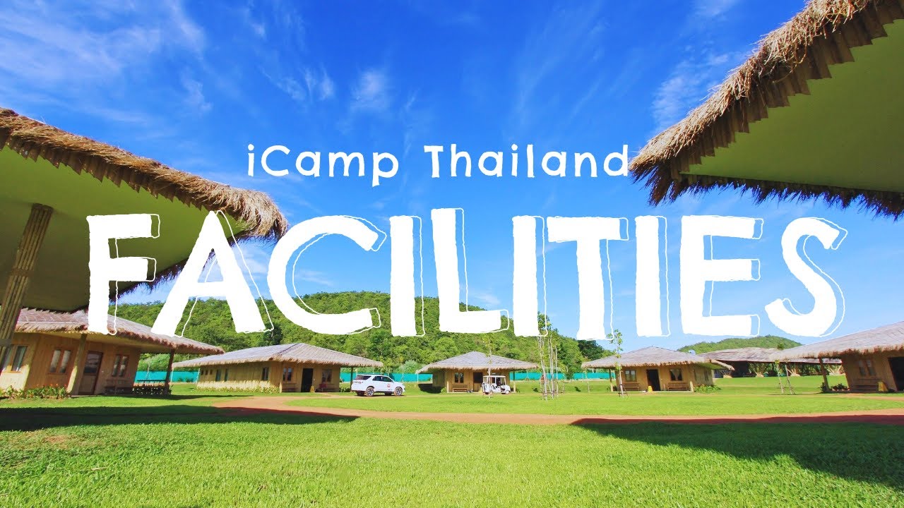 iCamp Thailand Facilities 2024