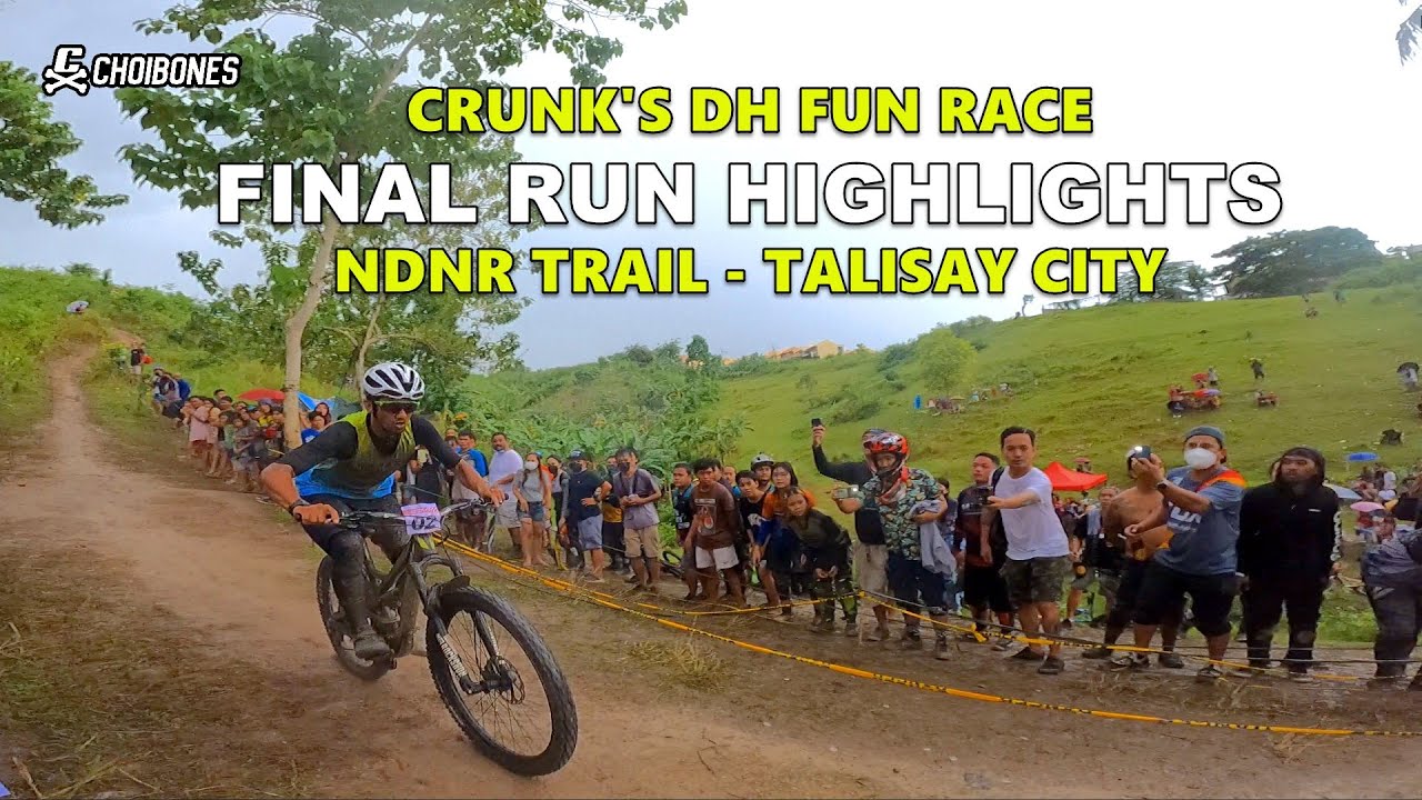 CRUNK 1st Downhill Fun Race - Final Run Highlights in Talisay City | NoDigNoRide (NDNR) Track