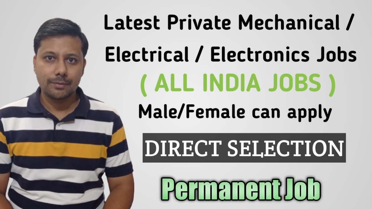 Latest Private Mechanical / Electrical / Electronics Jobs I 16.12.2020 I Permanent Full Time Jobs I