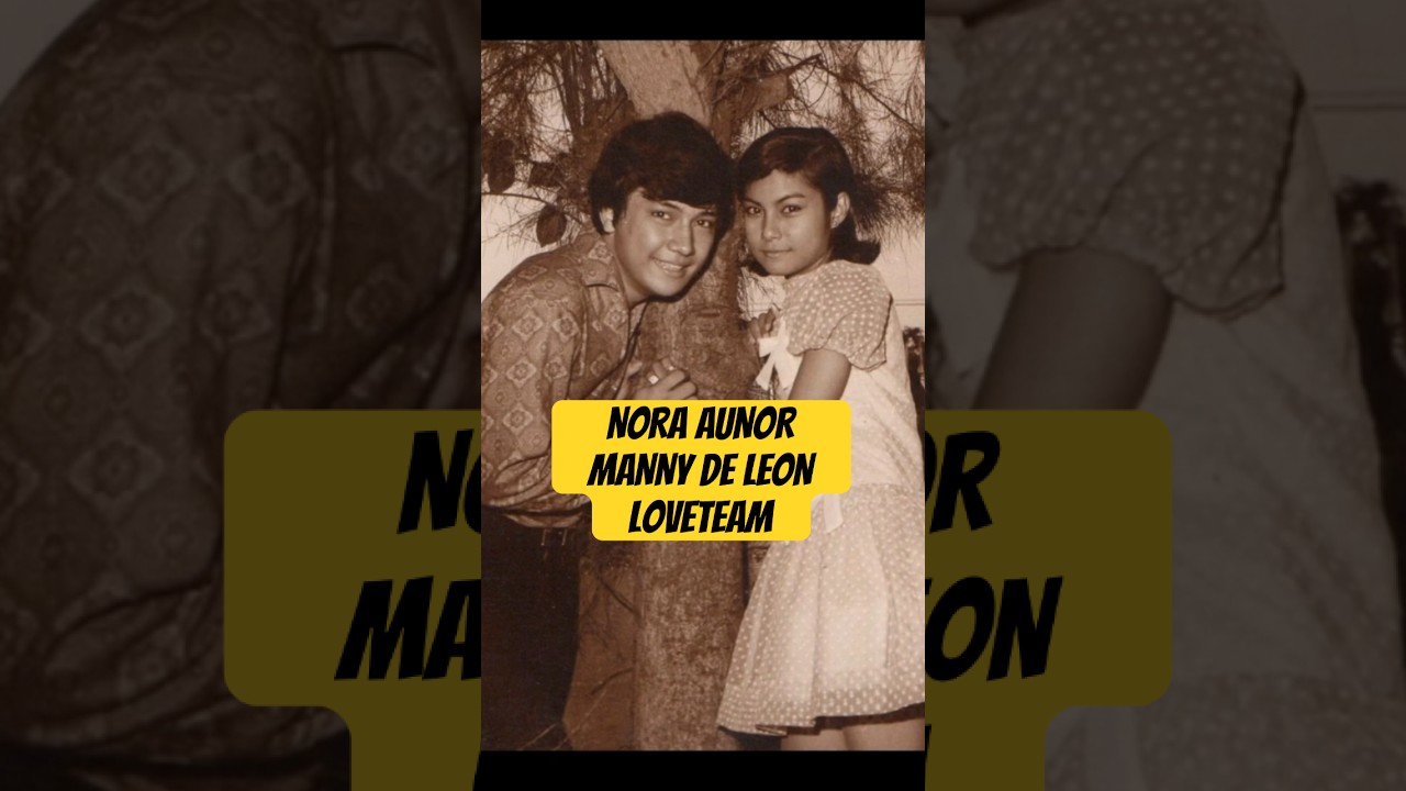 NORA & MANNY DE LEON YOUNG LOVE #music #noraaunor #celebrity #pinoy #superstar #singer #shorts #fyp