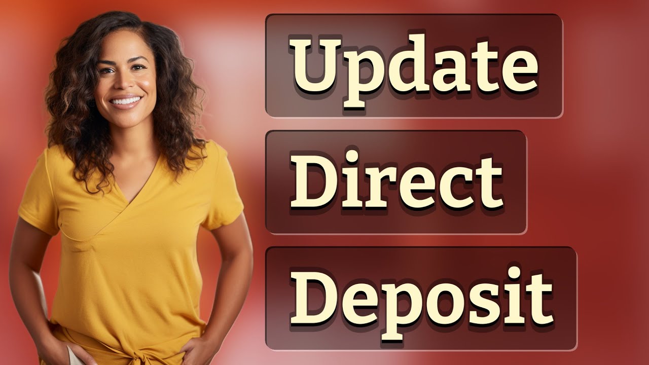 What Documents Are Required to Quickly Update Direct Deposit?