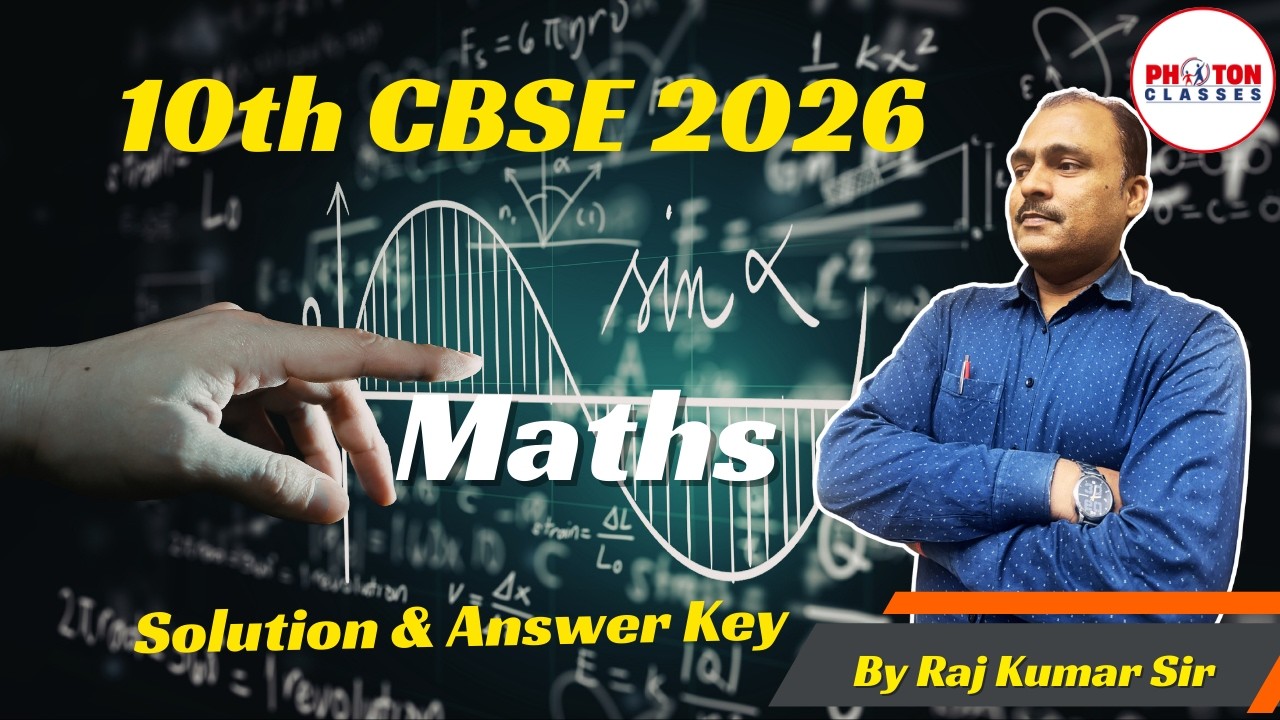 Class 10th CBSE 2026 Solution & Answer Key | Photon Classes | By Raj Kumar Sir