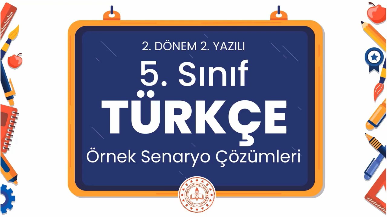 5. Sınıf Türkçe 2. Dönem 2. Yazılı Örnek Senaryo Çözümleri