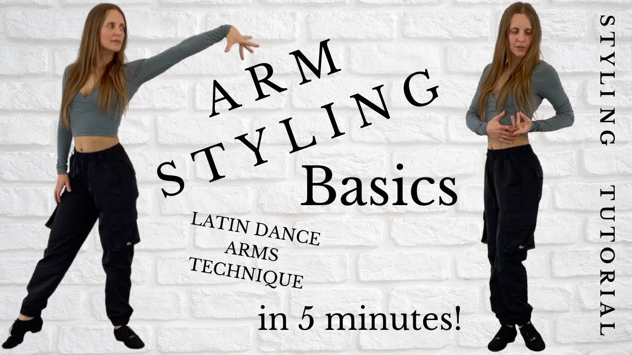 Arm Styling Basics | Arm Styling in Latin Dance | For Cha Cha, Rumba, Samba, Salsa & Bachata Dancers