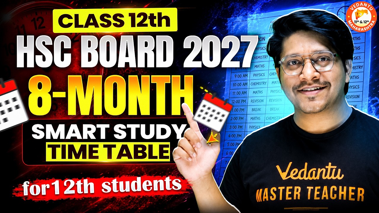 Class 12th - Complete 8 Months Smart Study Time Table Like a Topper | HSC Board 2027 | Bhushan Sir