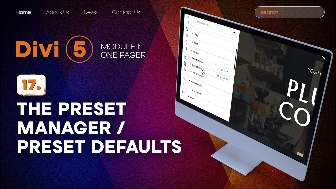 The Preset Manager & Preset Defaults |  Divi 5&mdash;Module 1 WordPress 2026
