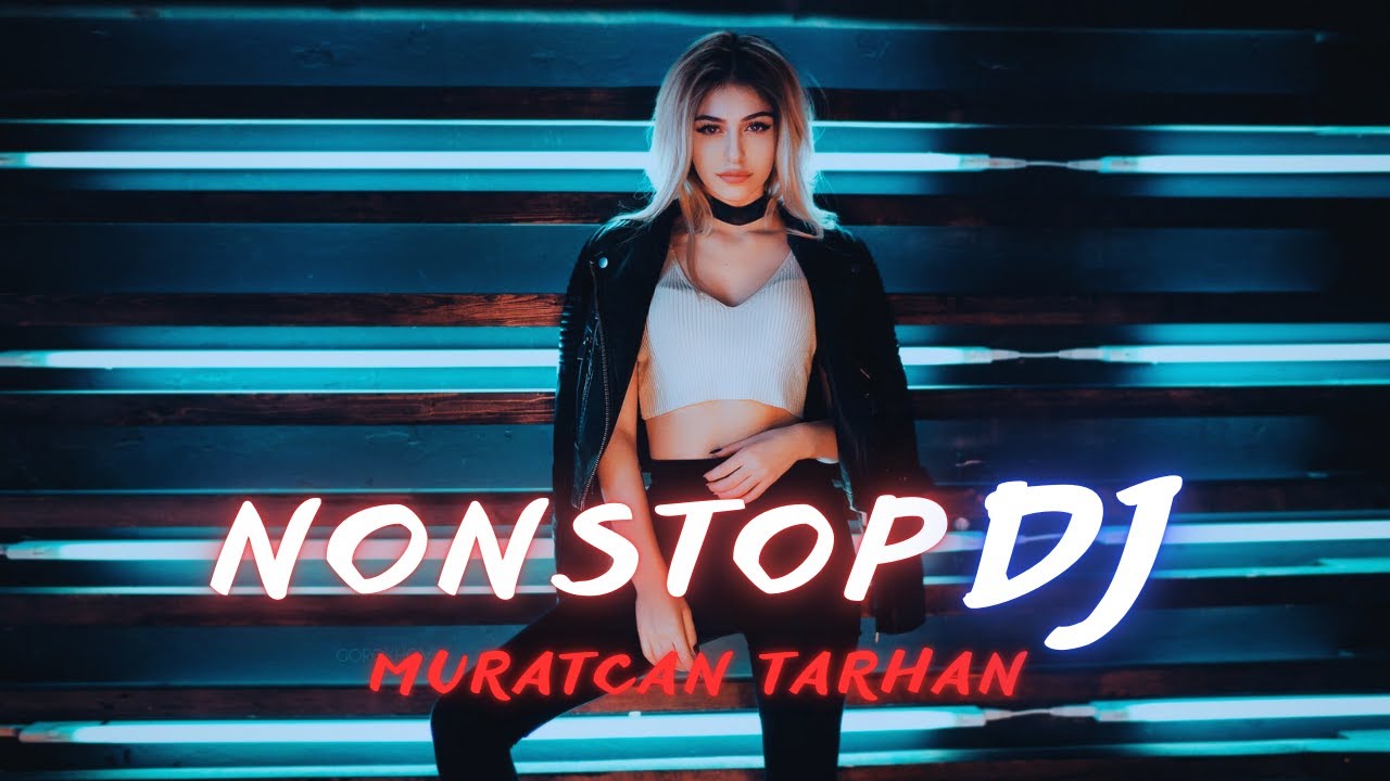 Muratcan TARHAN - Nonstop DJ ! ( Club Mix ) 2025 #djsong  #djremix