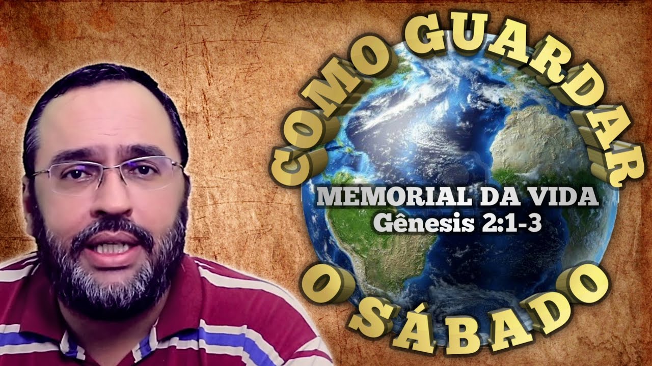 COMO E PORQUE GUARDAR O S&Aacute;BADO - (CCB ESTUDOS)