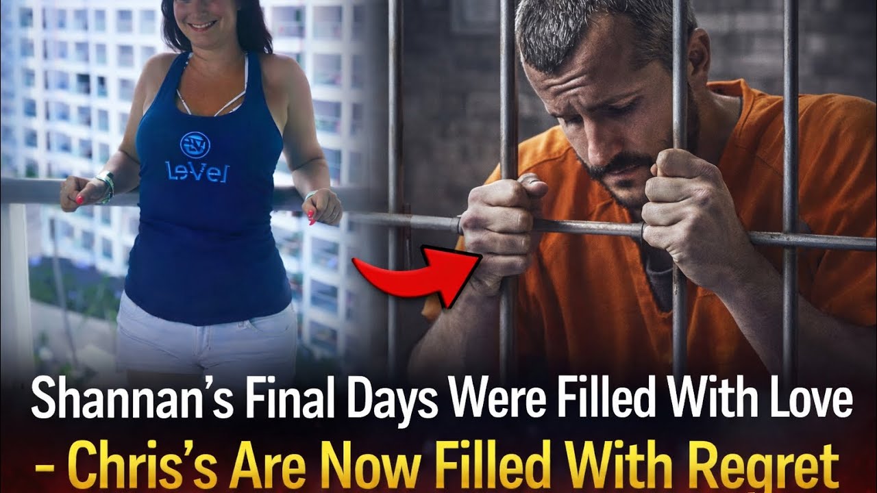 Shannan’s Final Days Were Filled With Love — Chris’s Are Now Filled With Regret