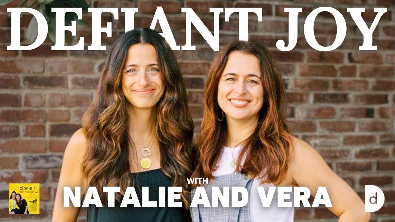 Defiant Joy // Natalie & Vera