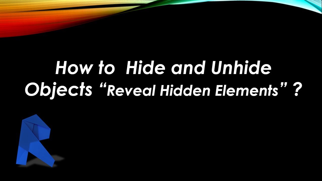 How to Hide and Unhide Objects 