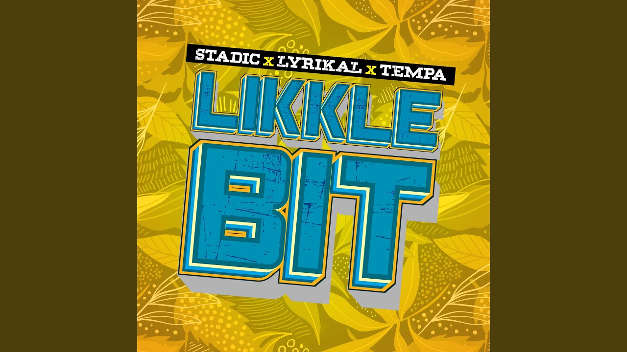 Likkle Bit