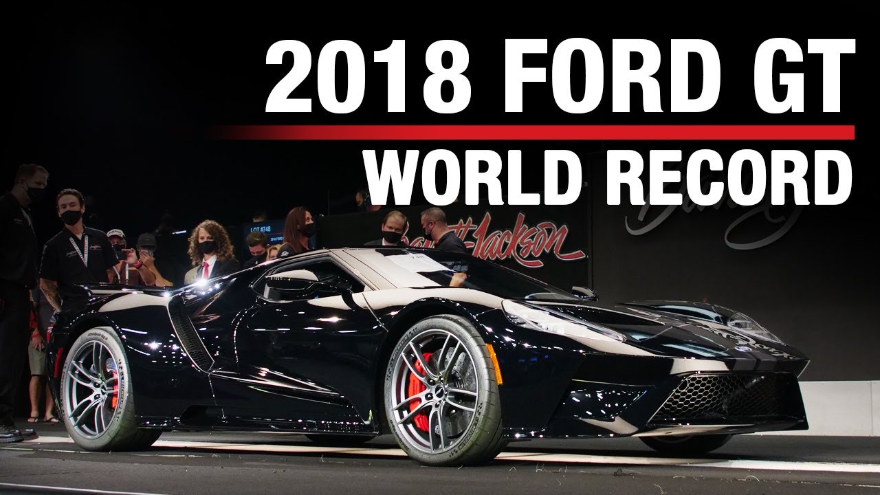2018 Ford GT - WORLD RECORD - BARRETT-JACKSON