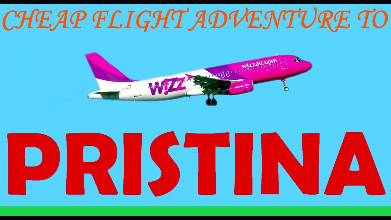 Cheap flight adventure to Pristina in Kosovo