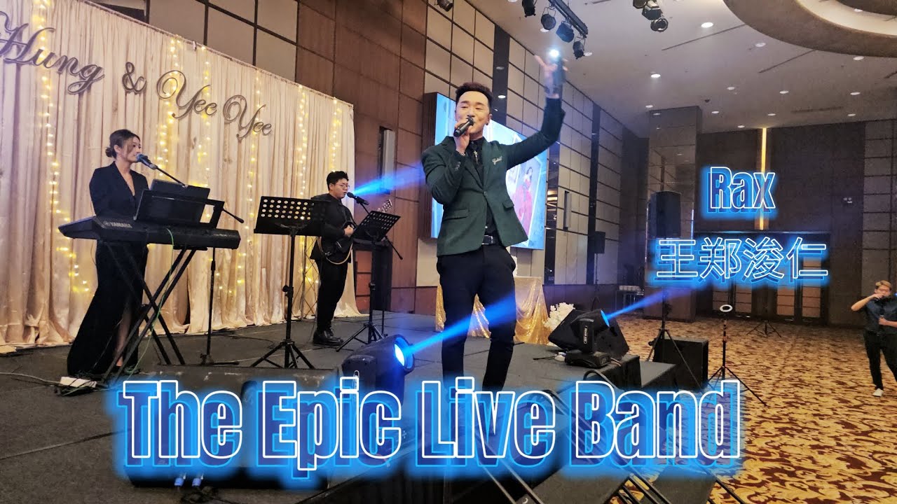 One Night In Beijing/真的爱你/红日 By Wedding Live Band - The Epic  - Rax 王郑浚仁